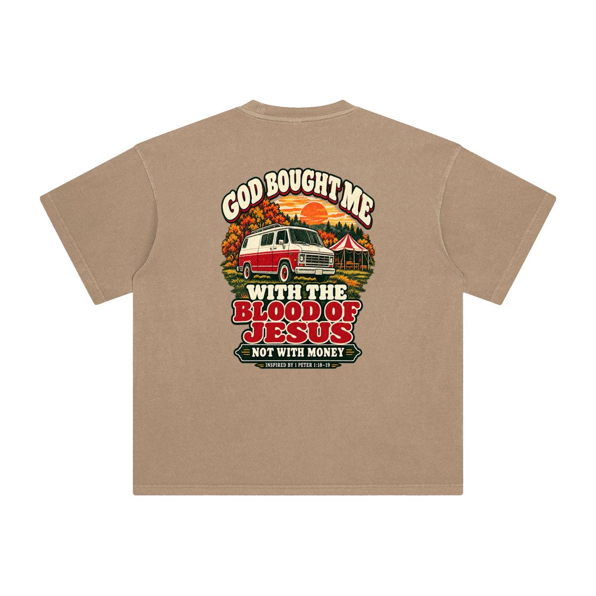 GOD BOUGHT ME WITH THE BLOOD OF JESUS NOT WITH MONEY - INSPIRED BY 1 PETER 1:18-19 - T-Shirt