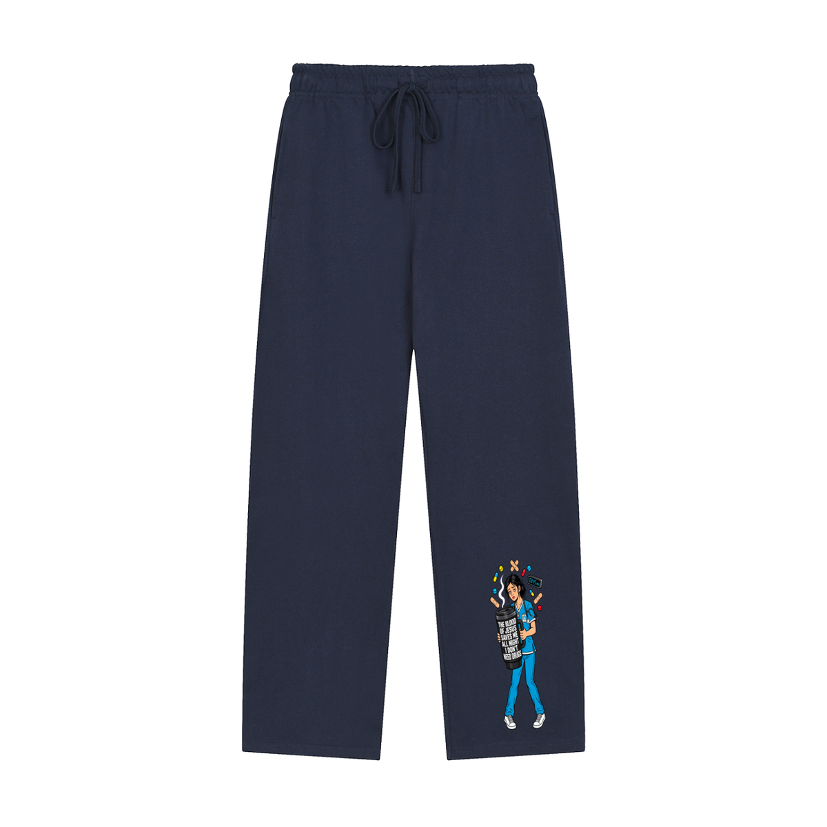 THE BLOOD OF JESUS SAVES ME ALL NIGHT I DON'T NEED DRUGS Sweatpants
