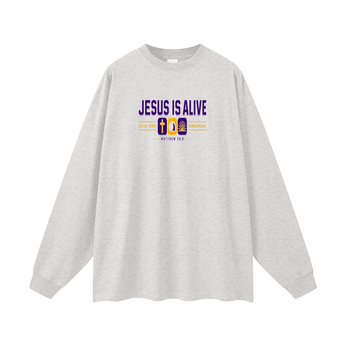 JESUS IS ALIVE CAST OUT DEMONS ON MICHAELJPHELPS.NET Long Sleeve T-Shirt
