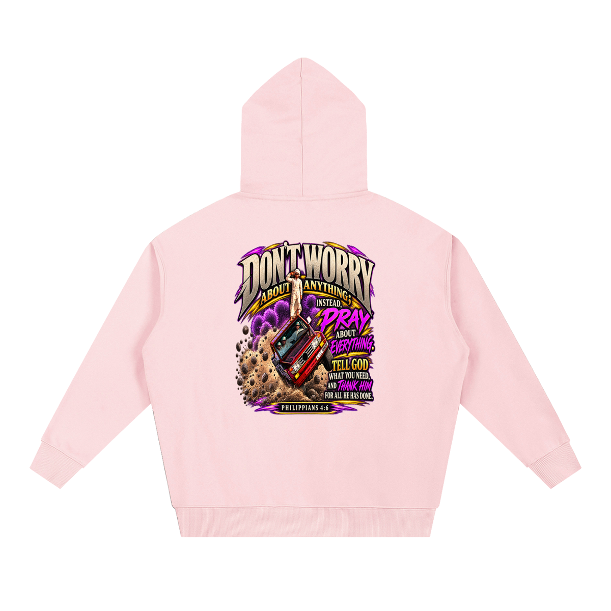 PHILIPPIANS 4:6 NLT Hoodie
