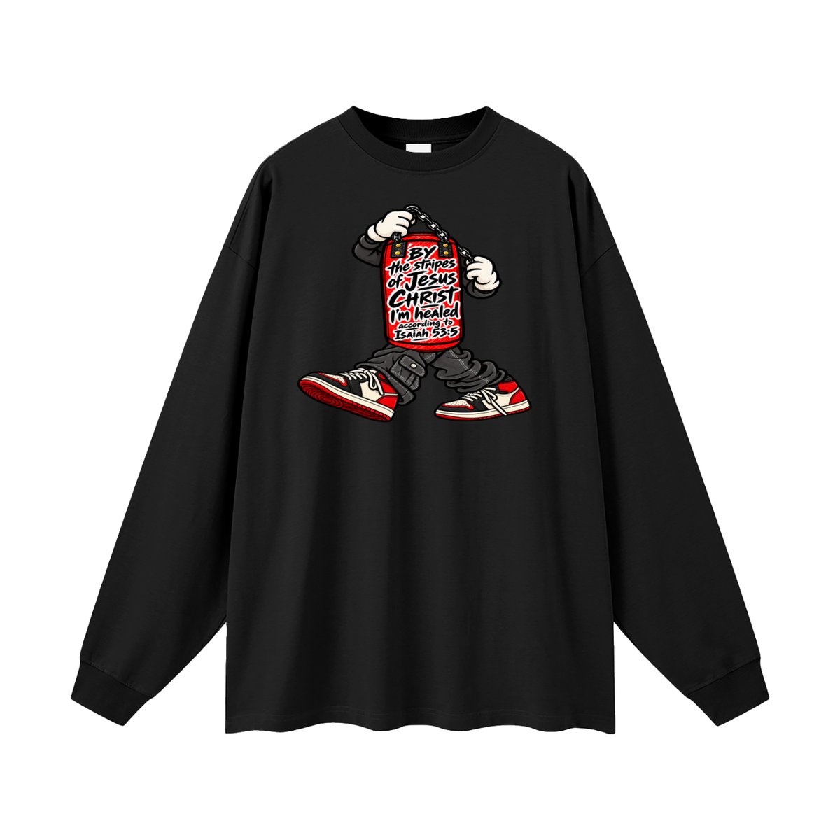 BY the stripes of Jesus CHRIST I'm heAled According to Isaiah 53:5 Long Sleeve T-Shirt