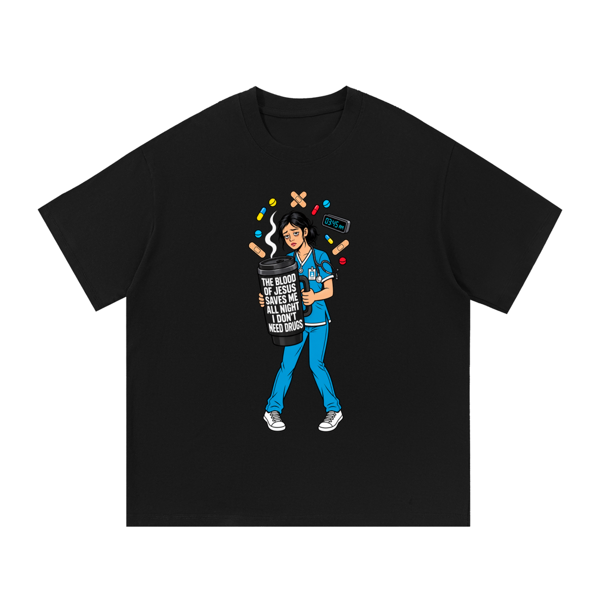 THE BLOOD OF JESUS SAVES ME ALL NIGHT I DON'T NEED DRUGS T-Shirt