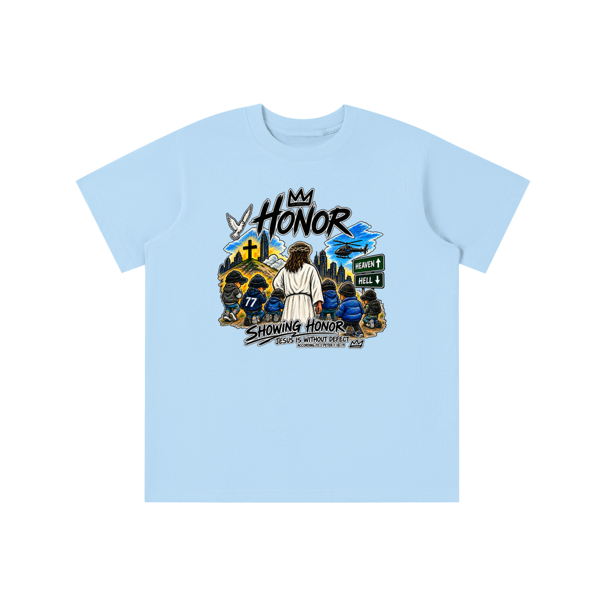 HONOR SHOWING HONOR JESUS IS WITHOUT DEFECT ACCORDING TO 1 PETER 1:18-19 youth T-shirt