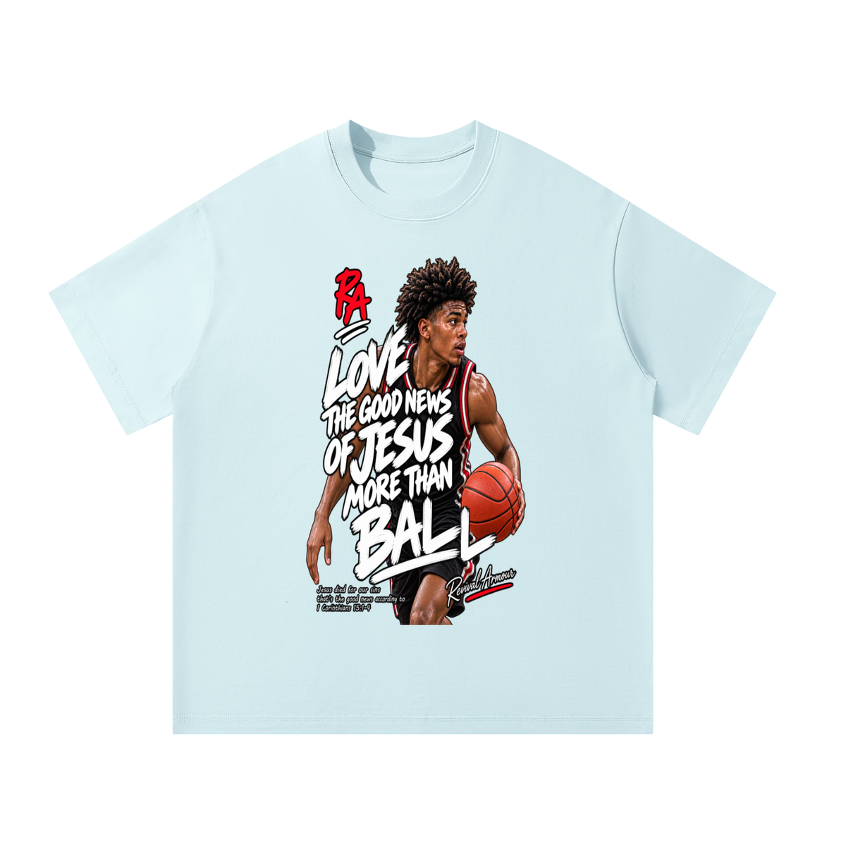 LOVE THE GOOD NEWS OF JESUS MORE THAN BALL T-Shirt