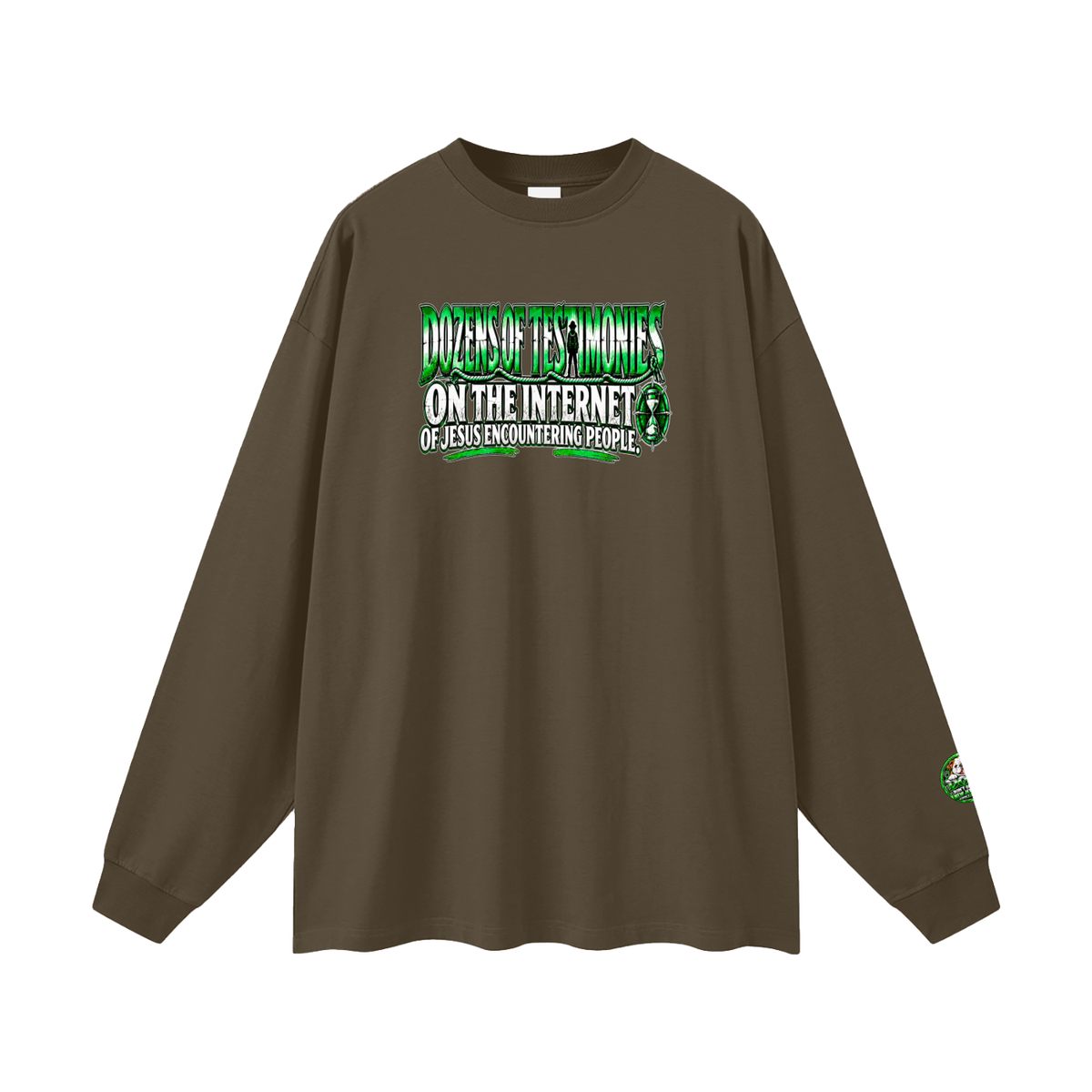 DOZENS OF TESTIMONIES ON THE INTERNET OF JESUS ENCOUNTERING PEOPLE. Long Sleeve T-Shirt