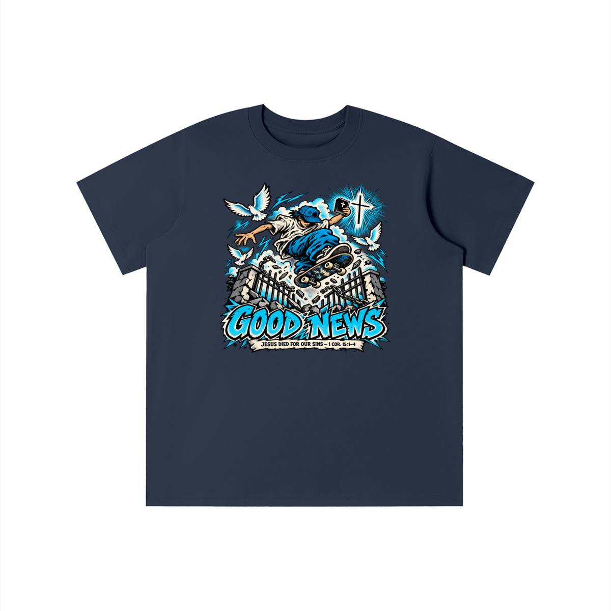 GOOD NEWS JESUS DIED FOR OUR SINS - 1 COR. 15:1-4 *that's not a quote youth T-shirt