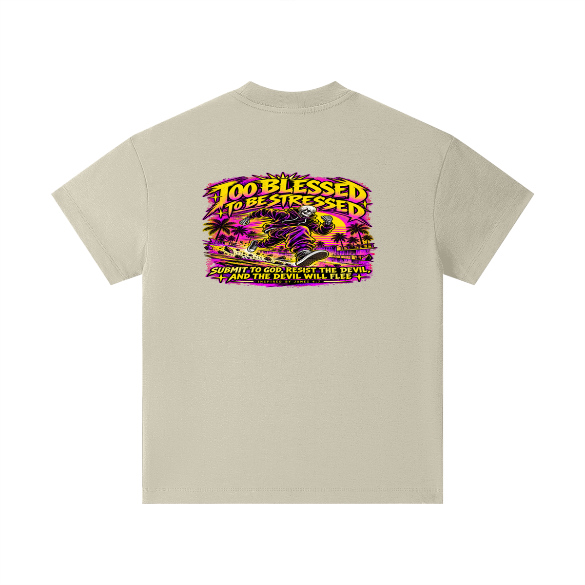 TOO BLESSED TO BE STRESSED SUMIT TO GOD, RESIST THE DEVIL, AND THE DEVIL WILL FLEE INSPIRED BY JAMES 4:7 Kids T-Shirt