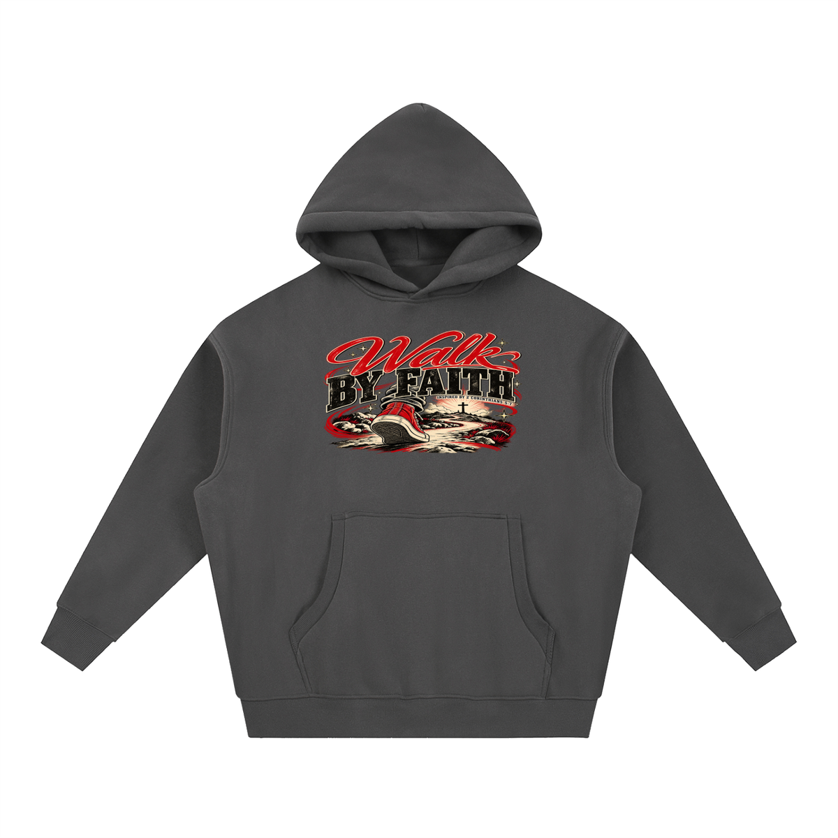 WALK BY FAITH INSPIRED BY 1 CORINTHIANS 5:7 Hoodie
