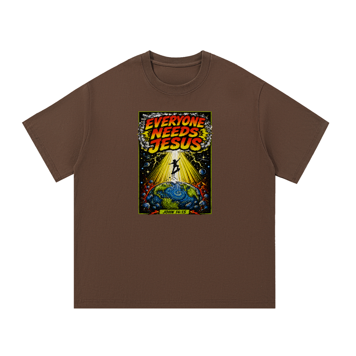 EVERYONE NEEDS JESUS [ JOHN 14:15 ] T-Shirt