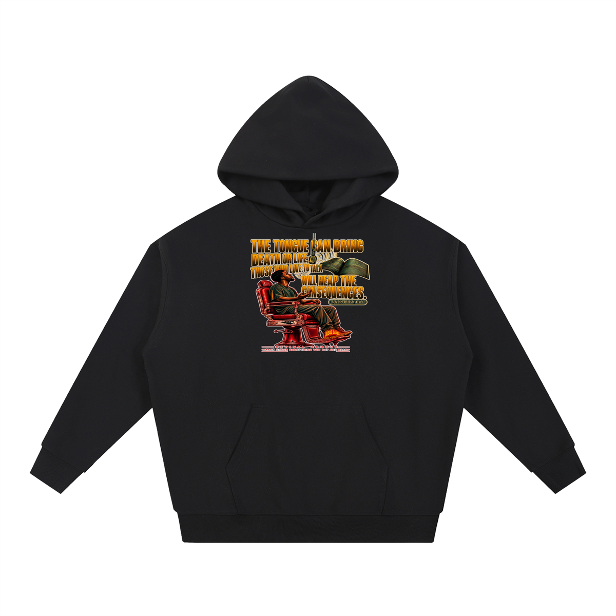 PROVERBS 18:21 NLT Hoodie
