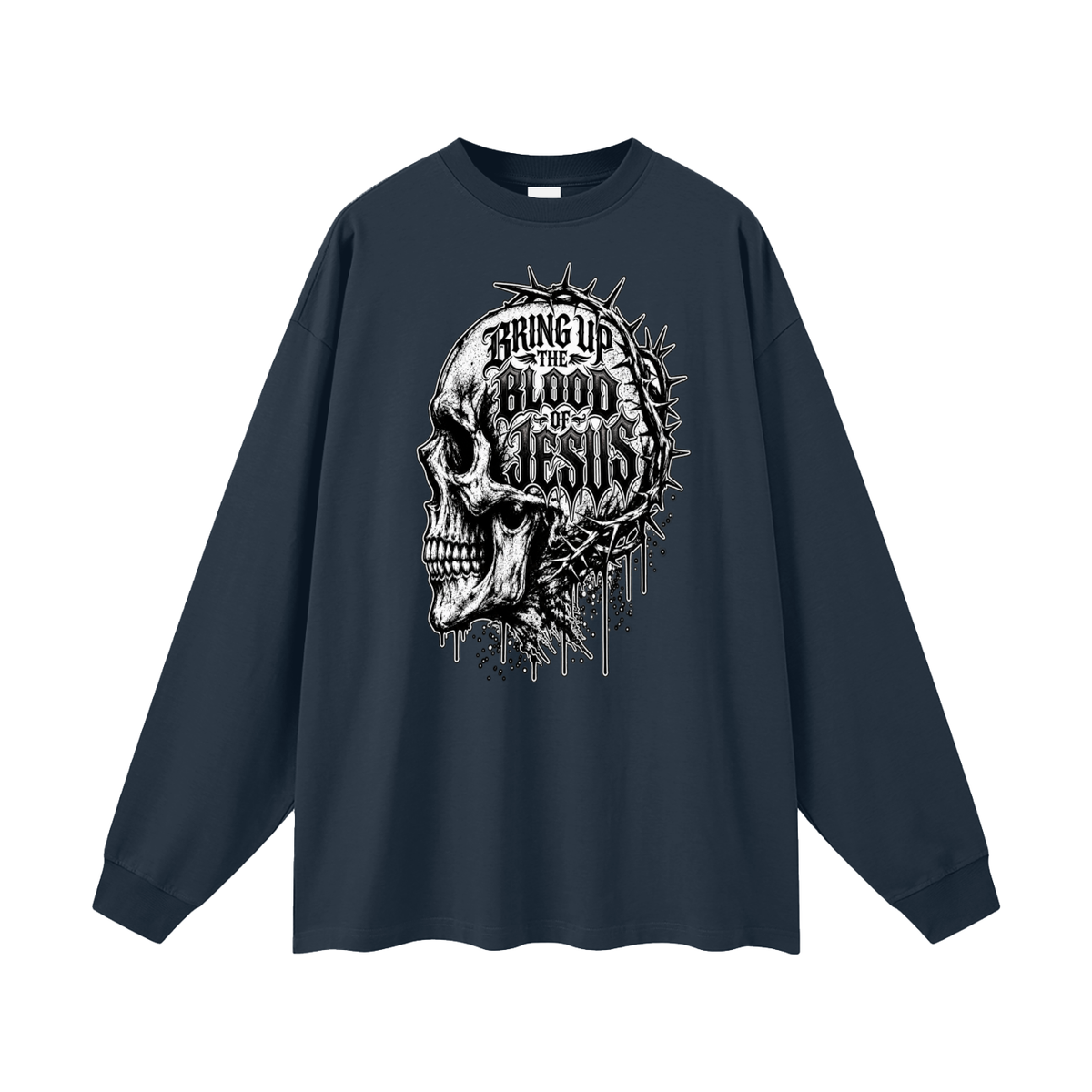 BRING UP THE BLOOD OF JESUS Long Sleeve T-Shirt