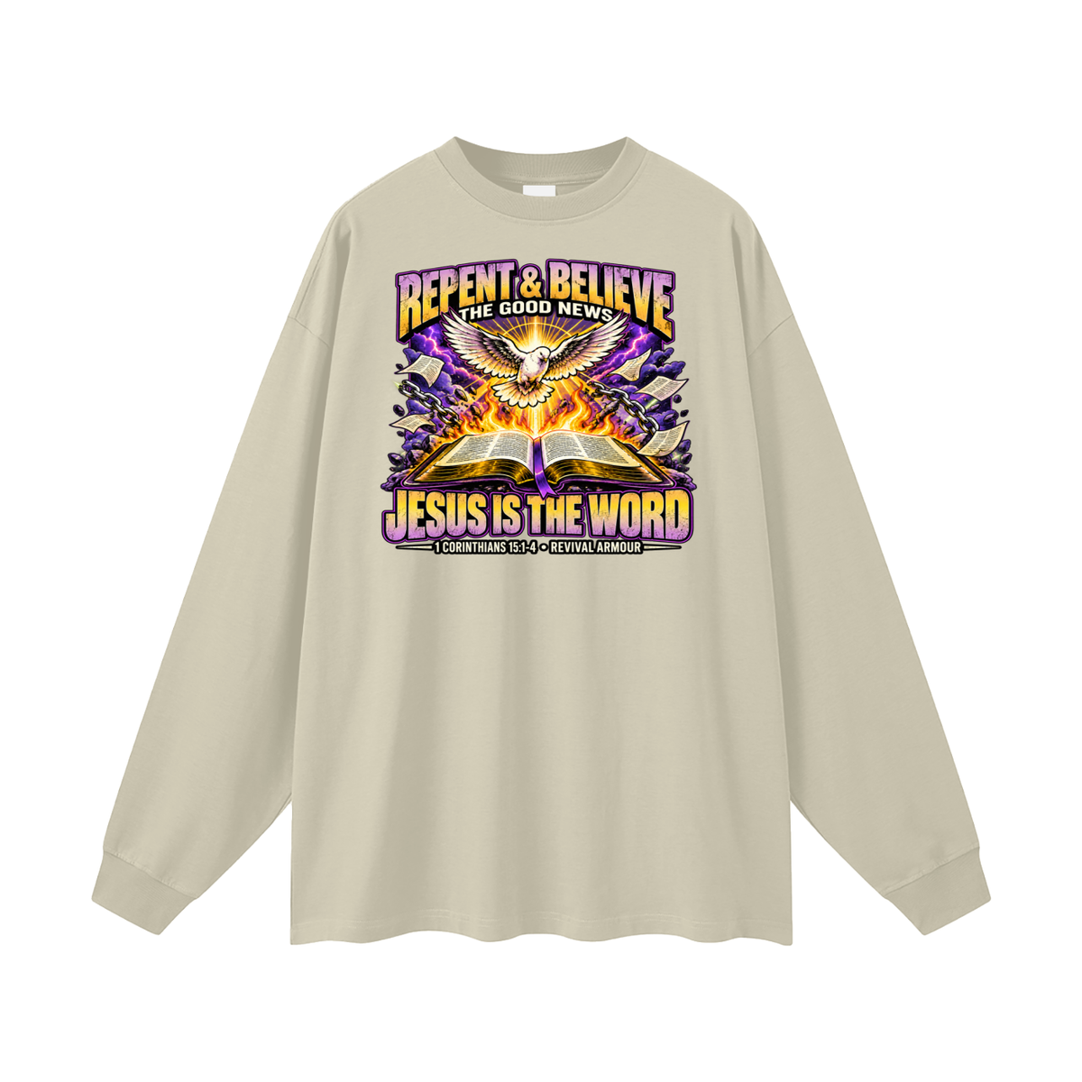 REPENT & BELIEVE THE GOOD NEW JESUS IS THE WORD 1 CORINTHIANS 15:1-4 REVIVAL ARMOUR Long Sleeve T-Shirt