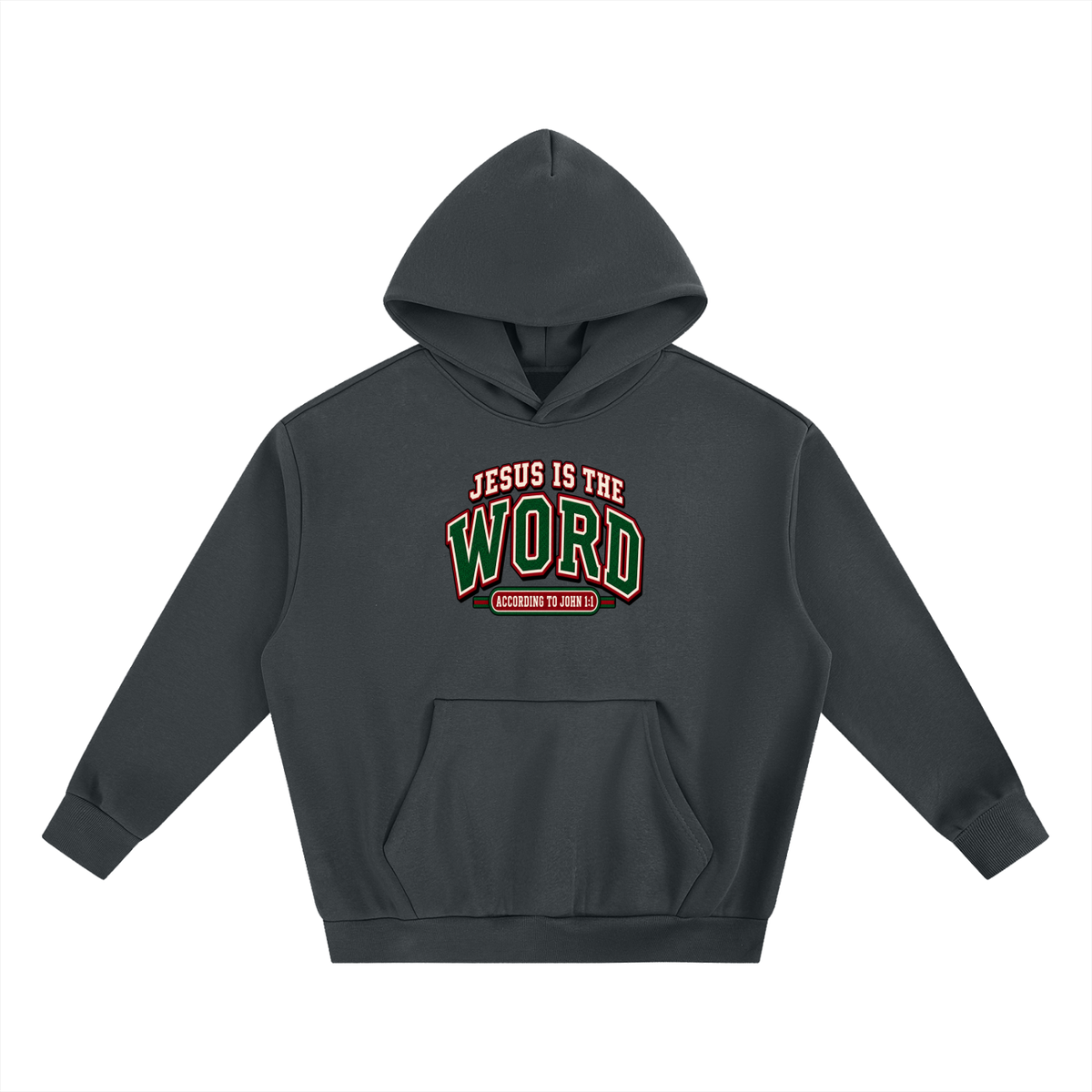 JESUS IS THE WORD ACCORDING TO JOHN 1:1 Hoodie
