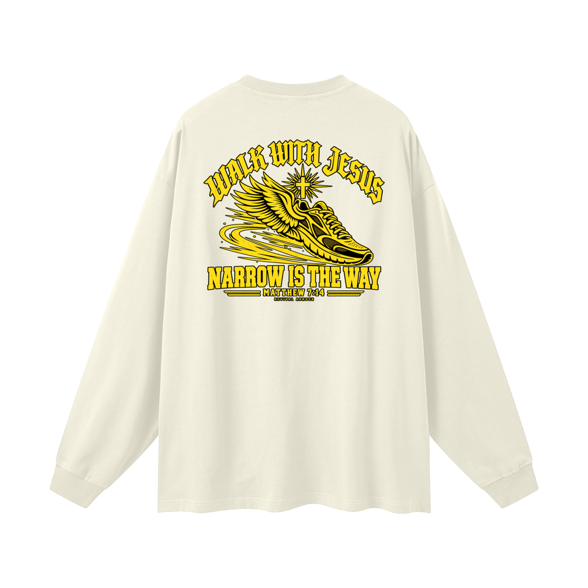 WALK WITH JESUS NARROW IS THE WAY - MATTHEW 7:14 - REVIVAL ARMOUR Long Sleeve T-Shirt