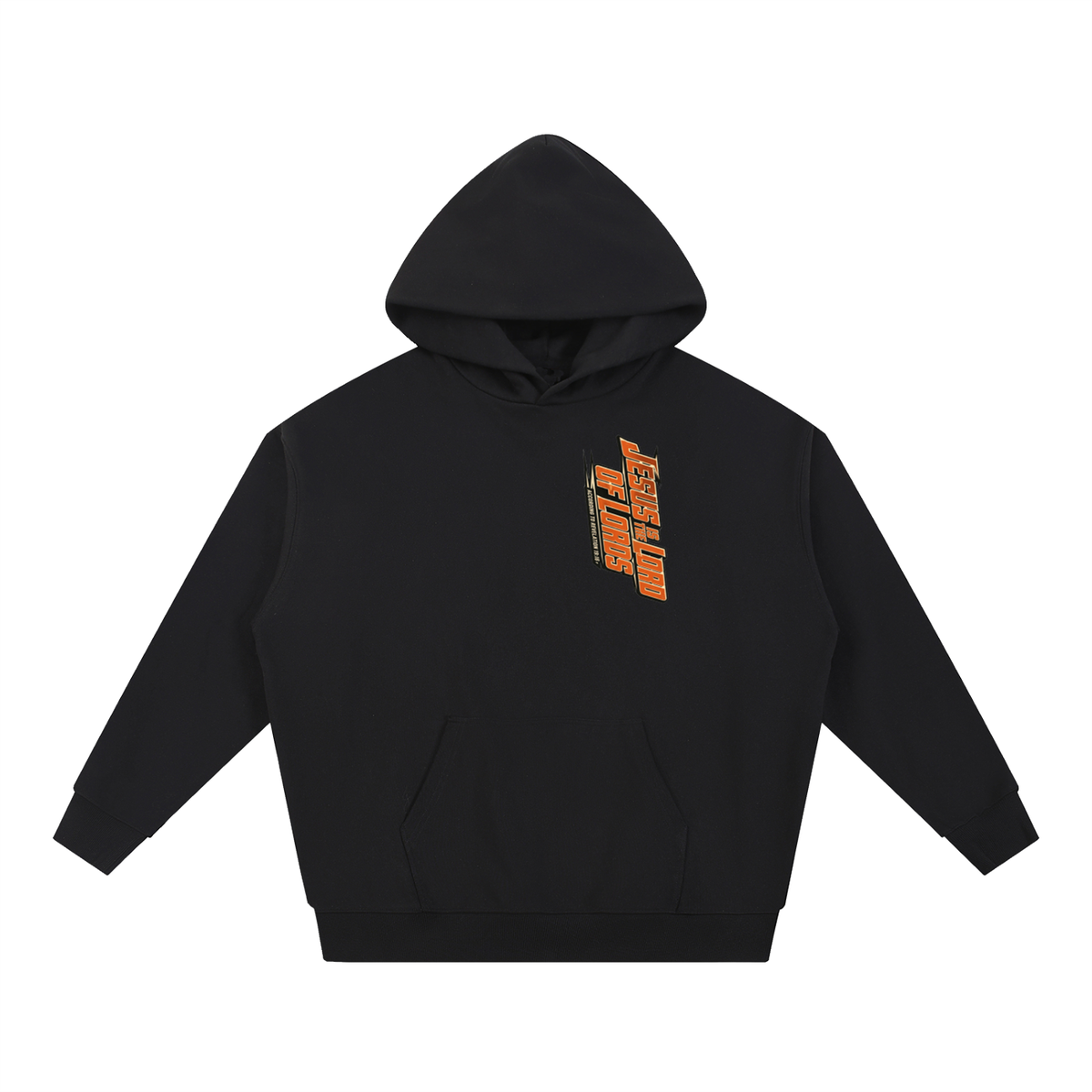 JESUS IS THE LORD OF LORDS ACCORDING TO REVELATION 19:16 Hoodie