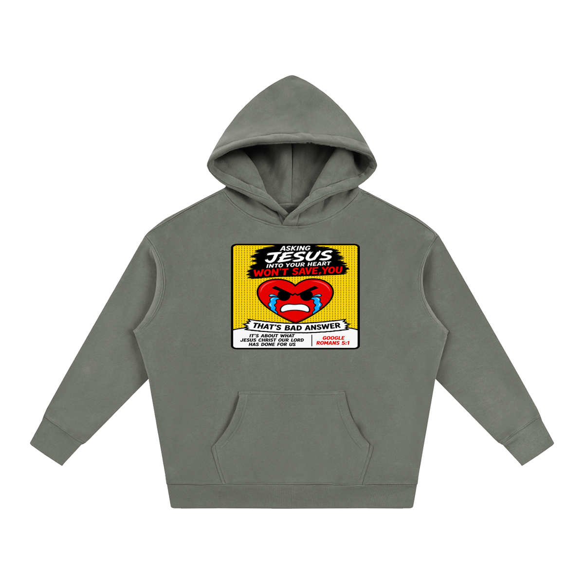 Asking Jesus into your heart won't save you Hoodie