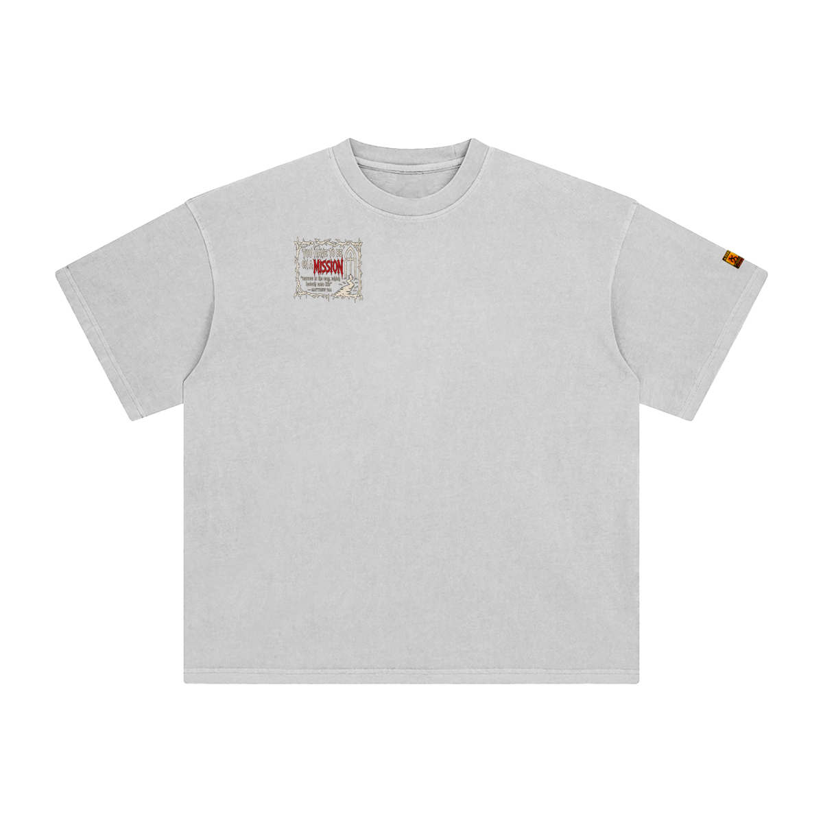 You have to be on a mission T-Shirt 2