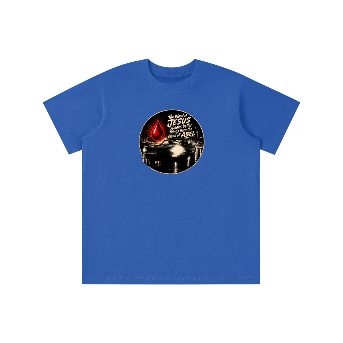 the blood of JESUS speaks better things than the blood of ABEL youth T-shirt