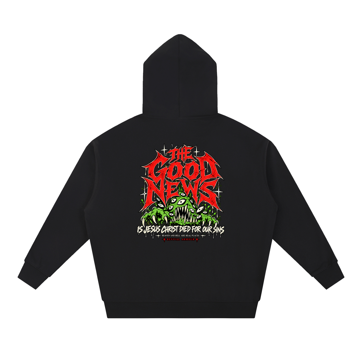ACCORDING TO 1 CORINTHIANS 15:1-4 NLT THE GOOD NEWS IS JESUS CHRIST DIED FOR OUR SINS HEAVEN AND HELL ARE REAL PLACES Hoodie