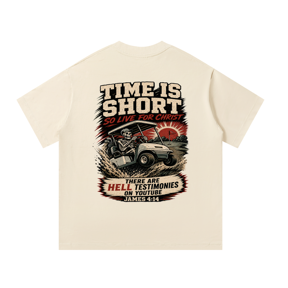 Time is short T-Shirt