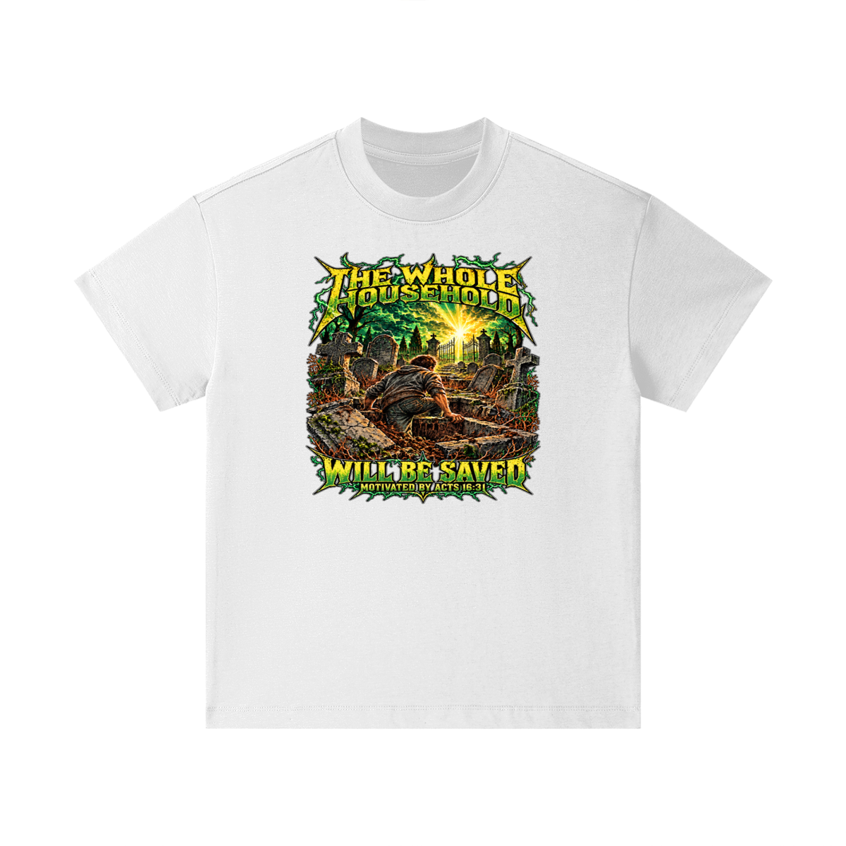 THE WHOLE HOUSEHOLD WILL BE SAVED MOTIVATED BY ACTS 16:31 Kids T-Shirt