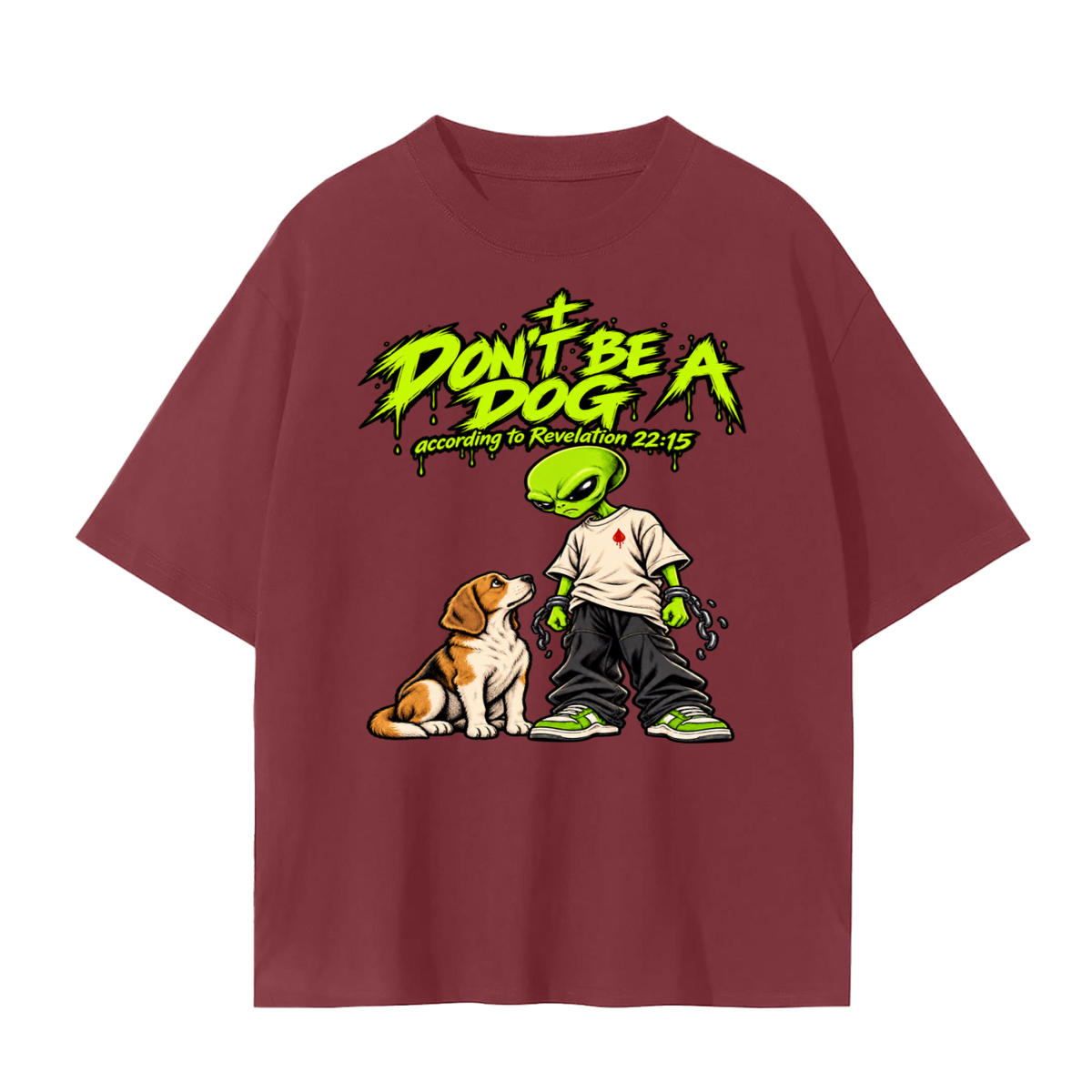 DON'T BE A DOG according to Revelation 22:15 T-Shirt