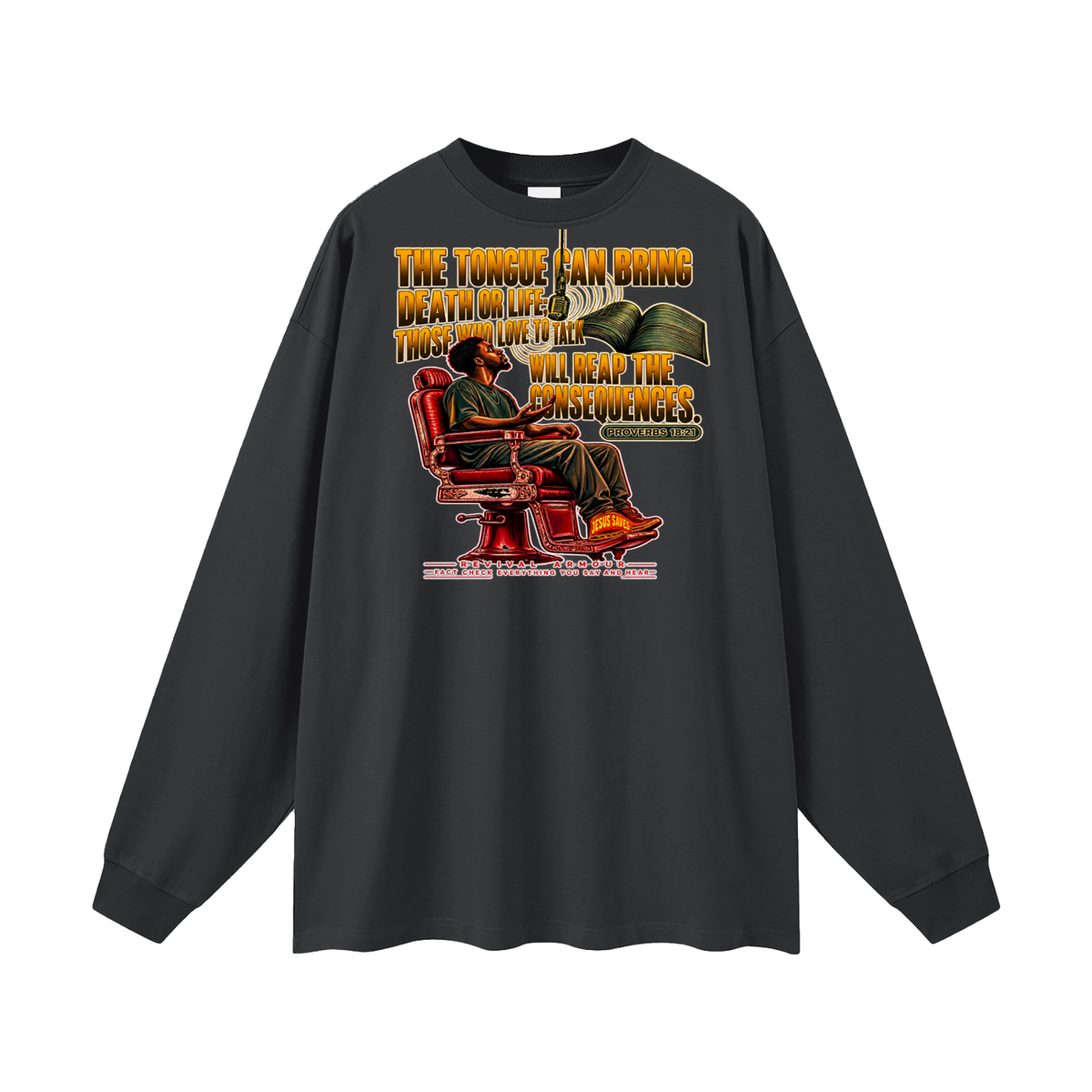 PROVERBS 18:21 NLT Long Sleeve T-Shirt