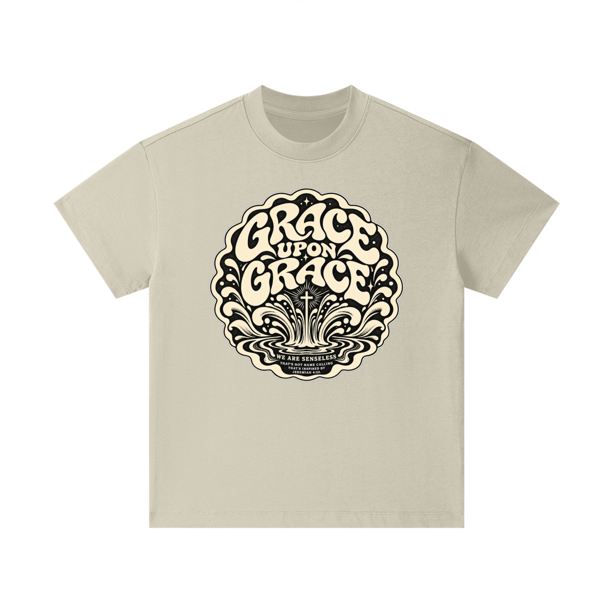GRACE UPON GRACE WE ARE SENSELESS THAT'S NOT NAME CALLING THAT'S INSPIRED BY JEREMIAH 4:22. Kids T-Shirt