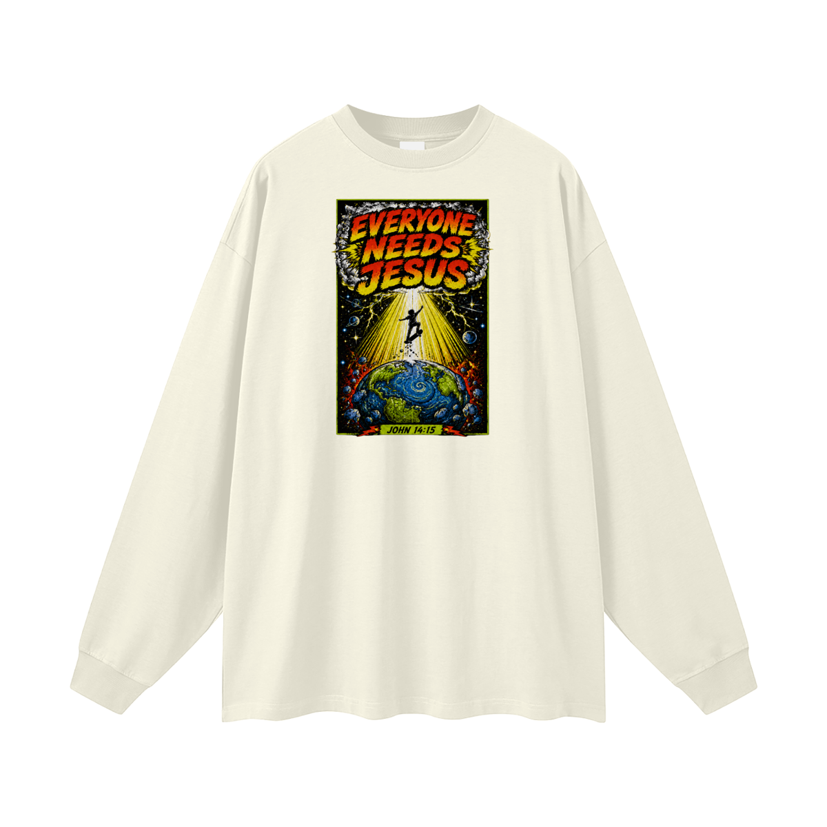 EVERYONE NEEDS JESUS [ JOHN 14:15 ] Long Sleeve T-Shirt