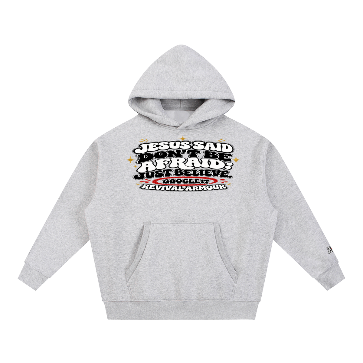 Jesus said "Don't be afraid; just believe." in Mark 5:36 Hoodie