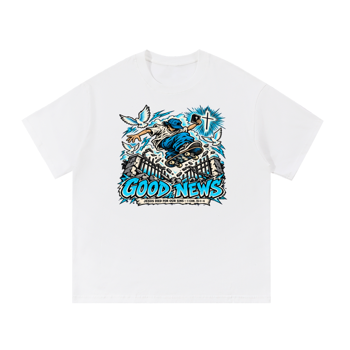 GOOD NEWS JESUS DIED FOR OUR SINS - 1 COR. 15:1-4 *that's not a quote T-Shirt