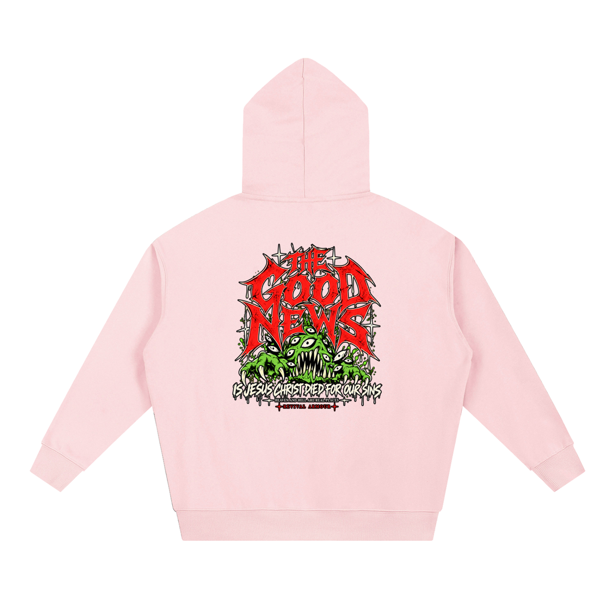 ACCORDING TO 1 CORINTHIANS 15:1-4 NLT THE GOOD NEWS IS JESUS CHRIST DIED FOR OUR SINS HEAVEN AND HELL ARE REAL PLACES Hoodie