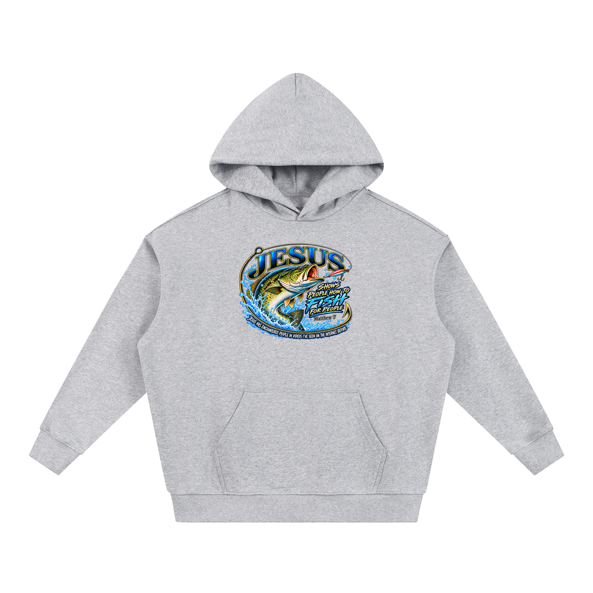 JESUS SHOWS PEOPLE HOW TO FISH FOR PEOPLE _ Matthew 7 Hoodie