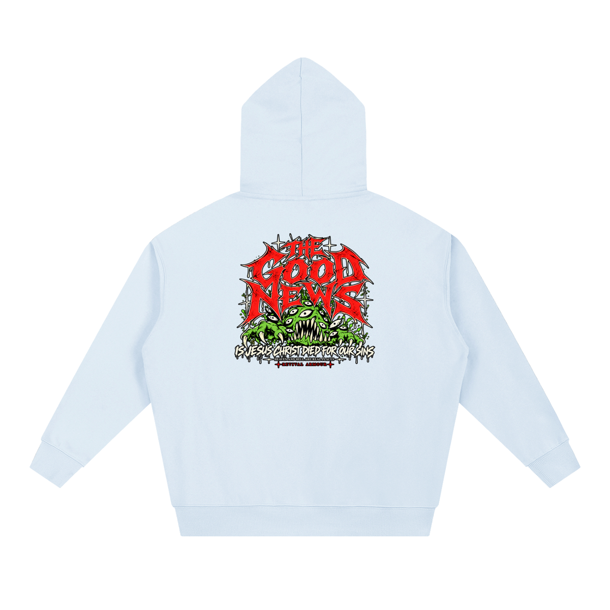 ACCORDING TO 1 CORINTHIANS 15:1-4 NLT THE GOOD NEWS IS JESUS CHRIST DIED FOR OUR SINS HEAVEN AND HELL ARE PLACES Hoodie
