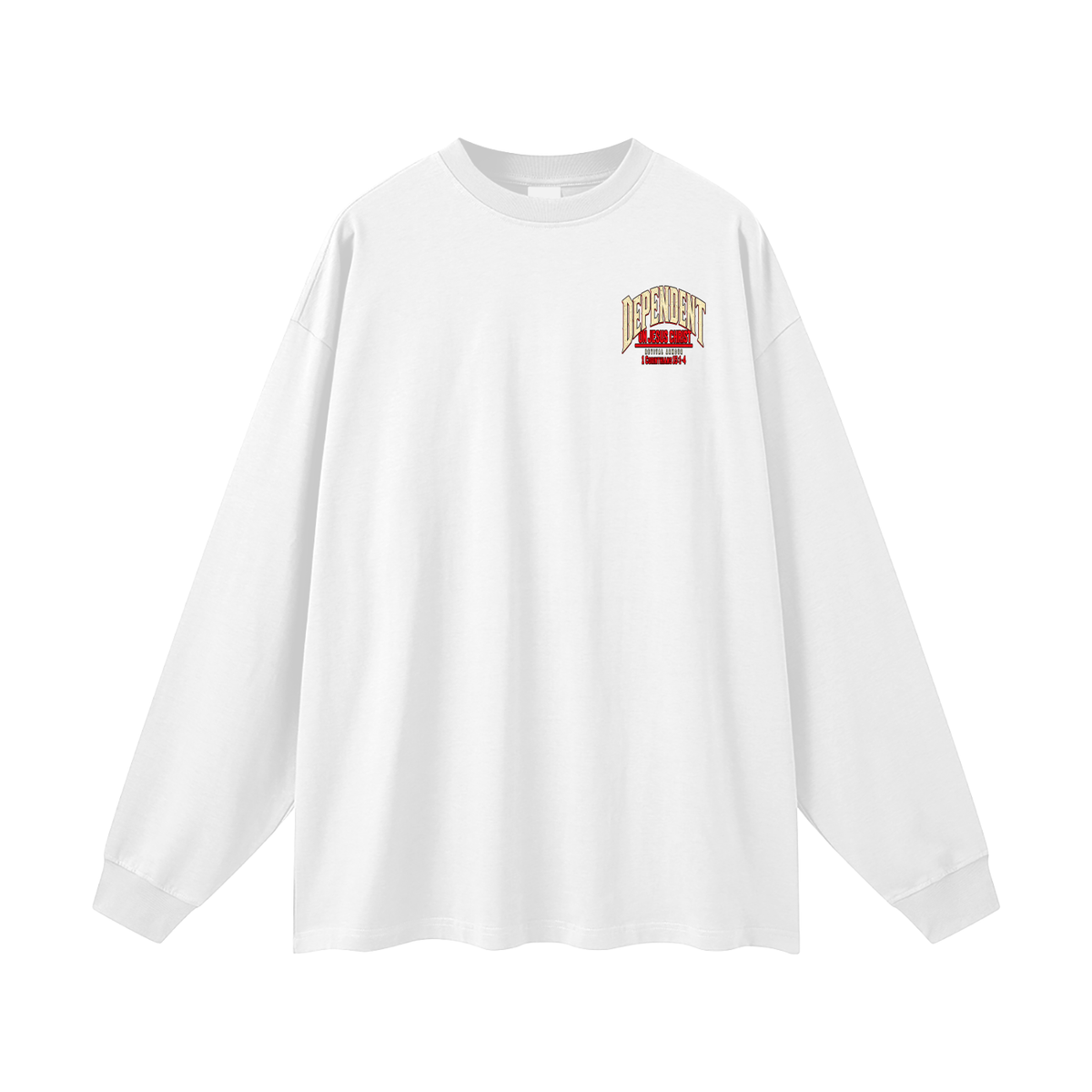 DEPENDANT ON JESUS CHRIST Long Sleeve T-Shirt