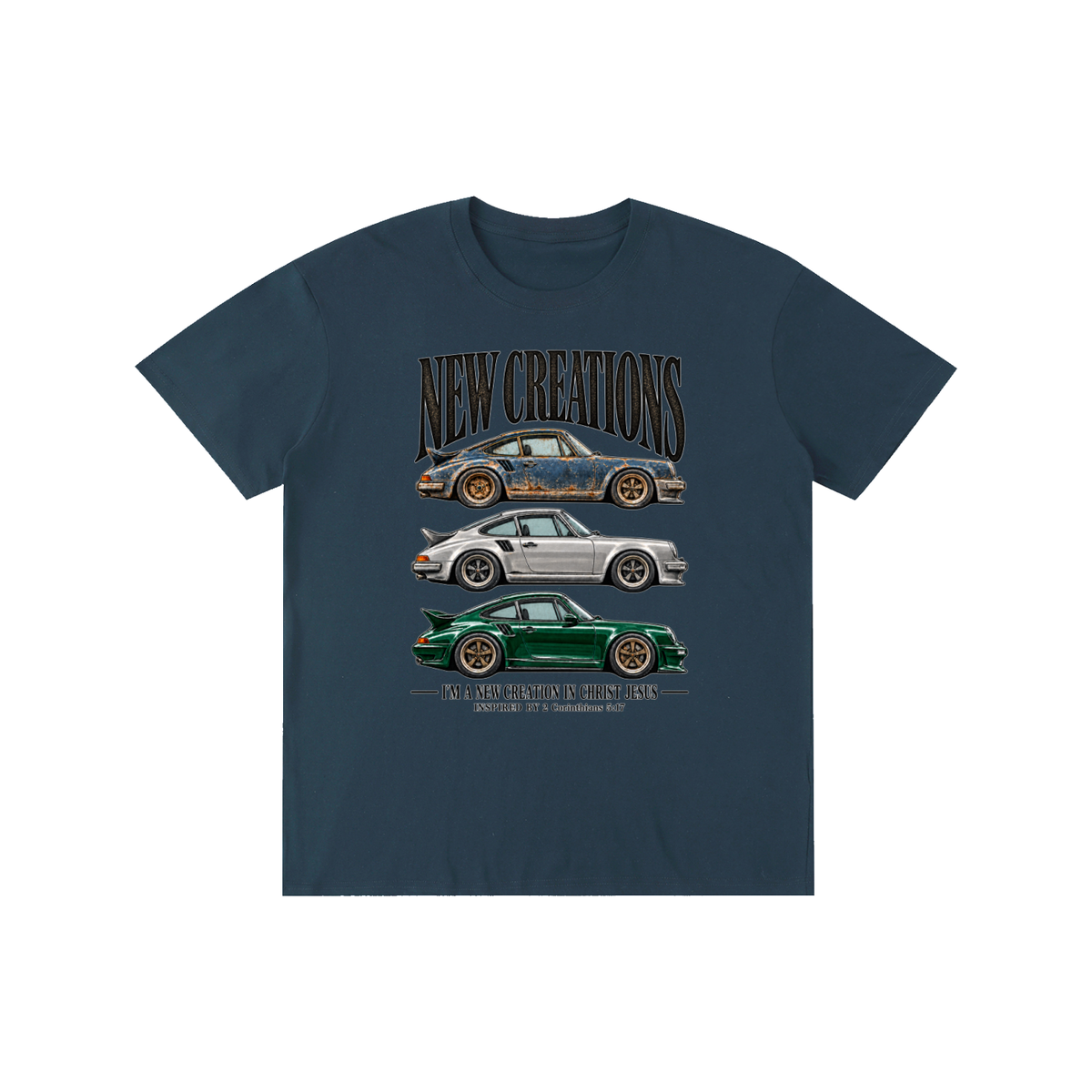 NEW CREATIONS I'M A NEW CREATION IN CHRIST JESUS INSPIRED BY 2 Corinthians 5:17 T-Shirt