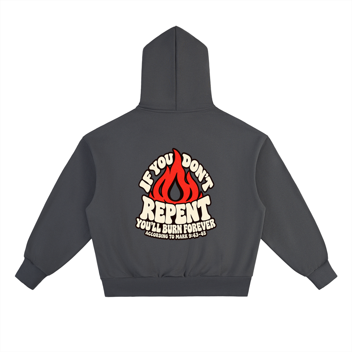 REDEEMED BY THE BLOOD OF JESUS ACCORDING TO EPHESIANS 1:7 IF YOU DON'T REPENT YOU'LL BURN FOREVER ACCORDING TO MARK 9:43-48 Hoodie