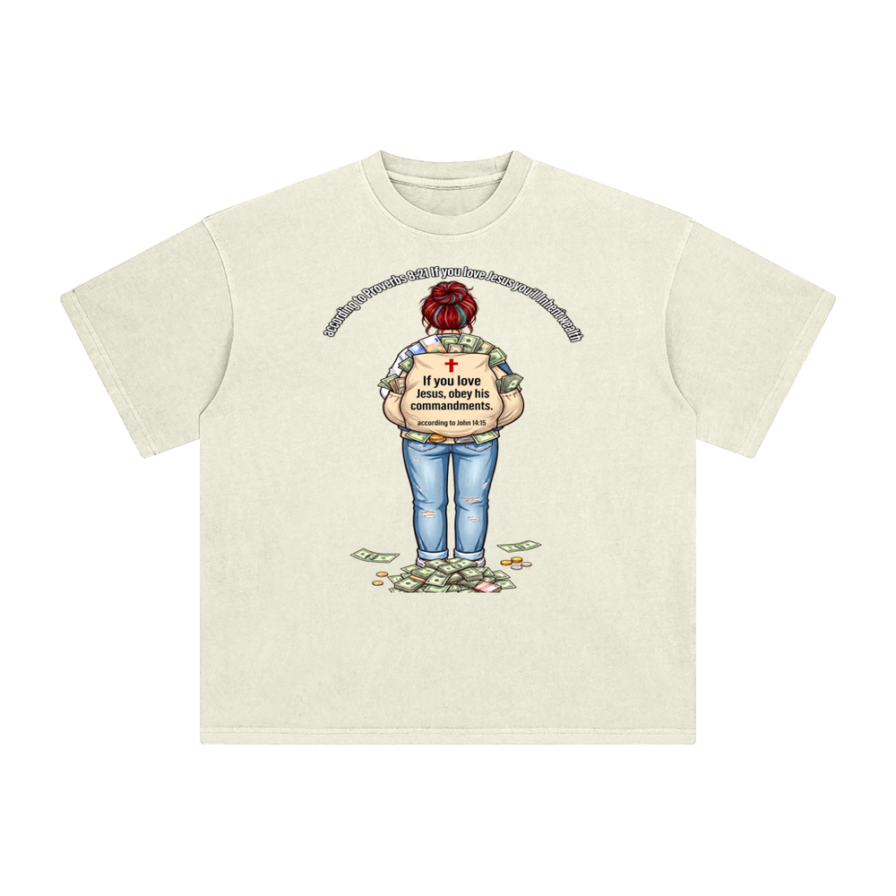 according to Proverbs 8:21 If you love Jesus you'll Inherit wealth If you love Jesus, obey his commandments according to John 14:15 T-Shirt