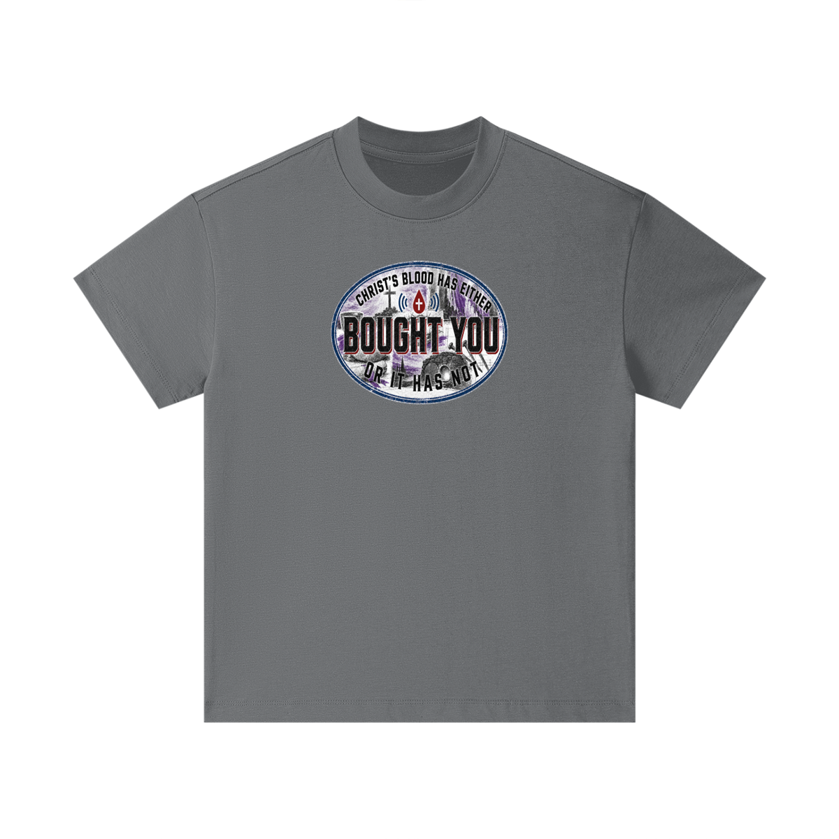 CHRIST'S BLOOD HAS EITHER BOUGHT YOU OR IT HAS NOT Kids T-Shirt