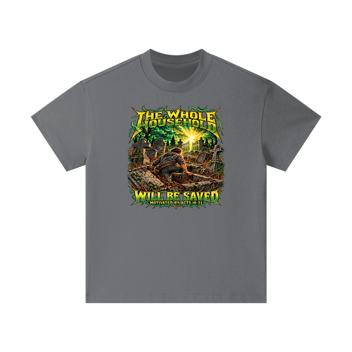 THE WHOLE HOUSEHOLD WILL BE SAVED MOTIVATED BY ACTS 16:31 Kids T-Shirt