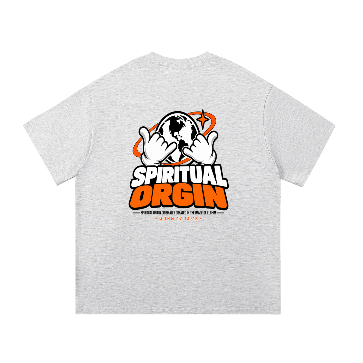 SPIRITUAL ORGIN - SPIRITUAL ORGIN ORIGINALLY CREATED IN THE IMAGE OF ELOHIM- T-Shirt