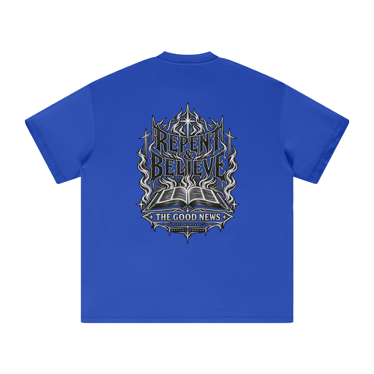 REPENT & BELIEVE THE GOOD NEWS INSPIRED BY MARK 1:15 T-Shirt