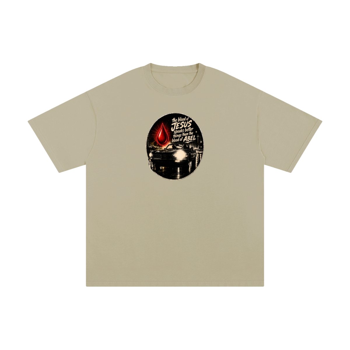 the blood of JESUS speaks better things than the blood of ABEL T-Shirt