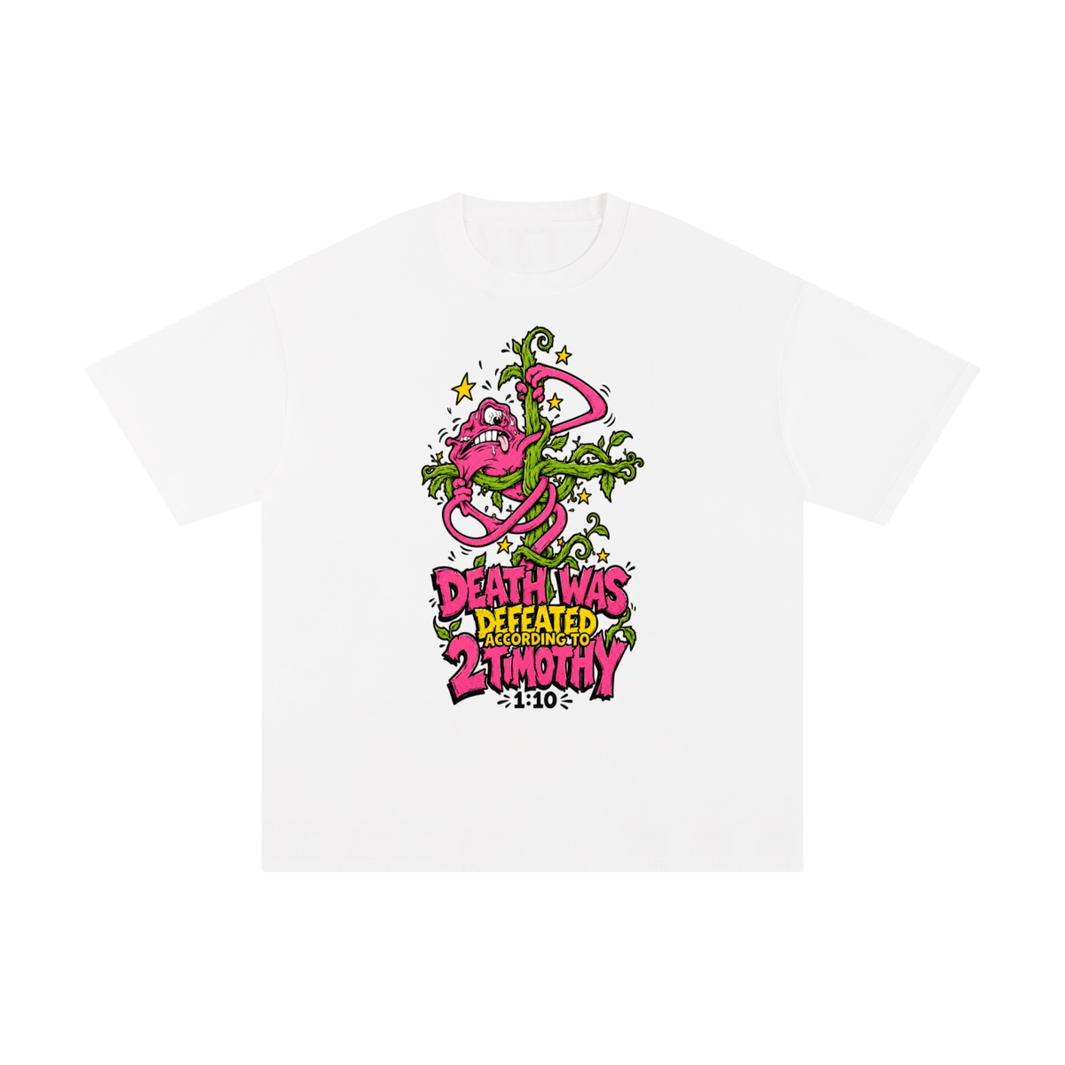 DEATH WAS DEFEATED ACCORDING TO 2 TIMOTHY 1:10 T-Shirt