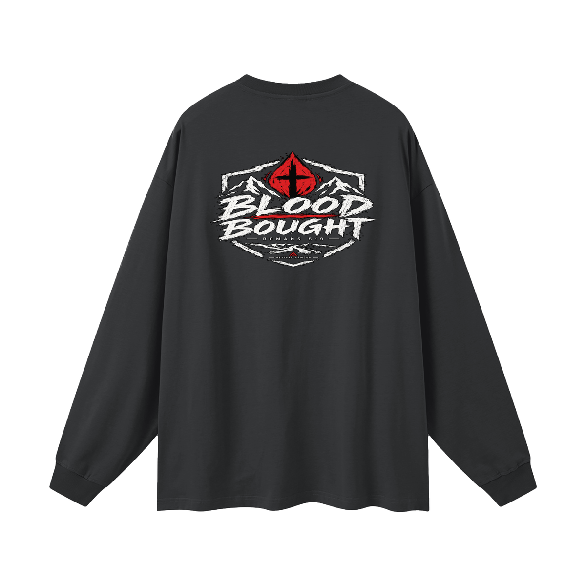 BLOOD BOUGHT - ROMANS 5:9 - Long Sleeve T-Shirt