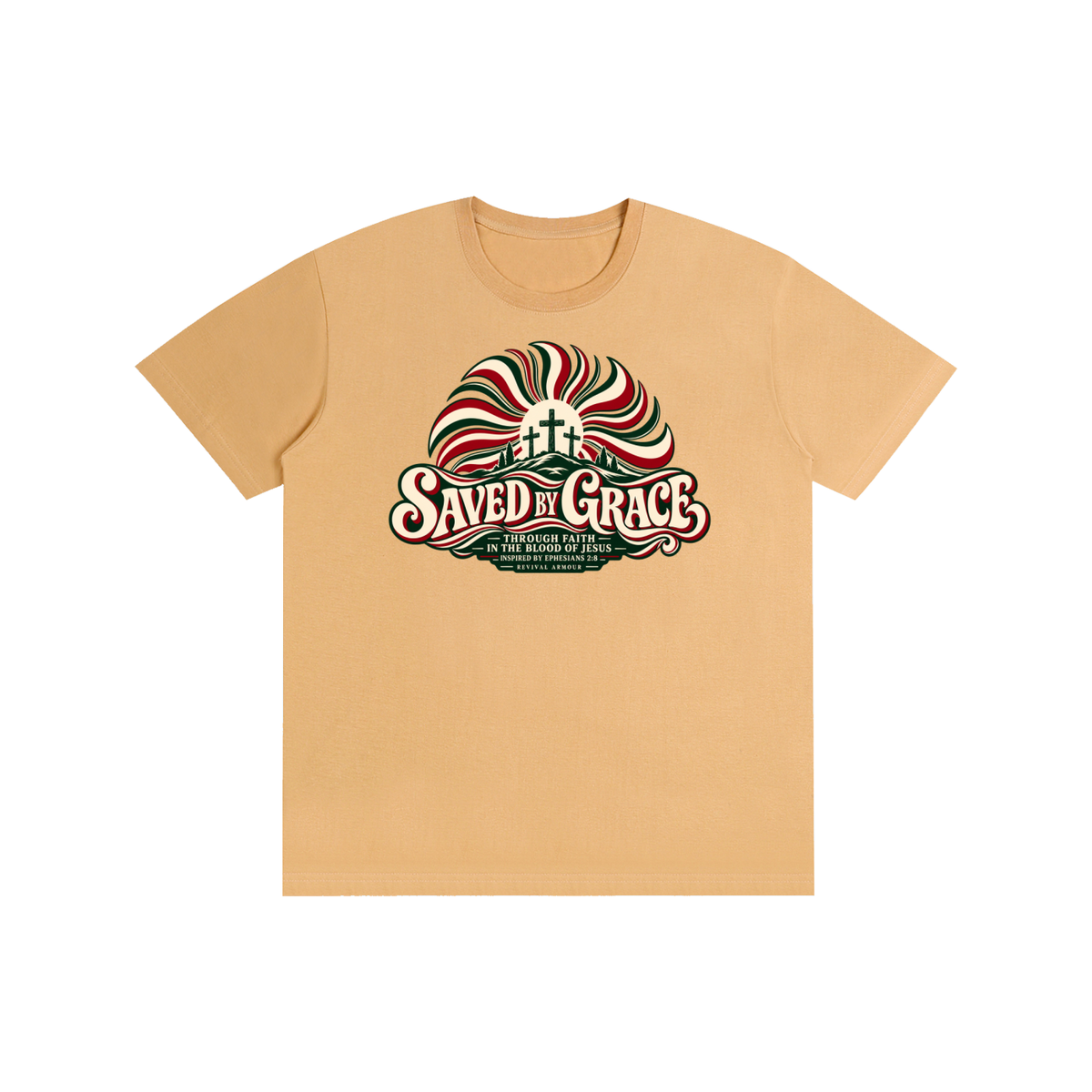 SAVED BY GRACE THROUGH FAITH IN THE BLOOD OF JESUS INSPIRED BY EPHESIANS 2:8 T-Shirt