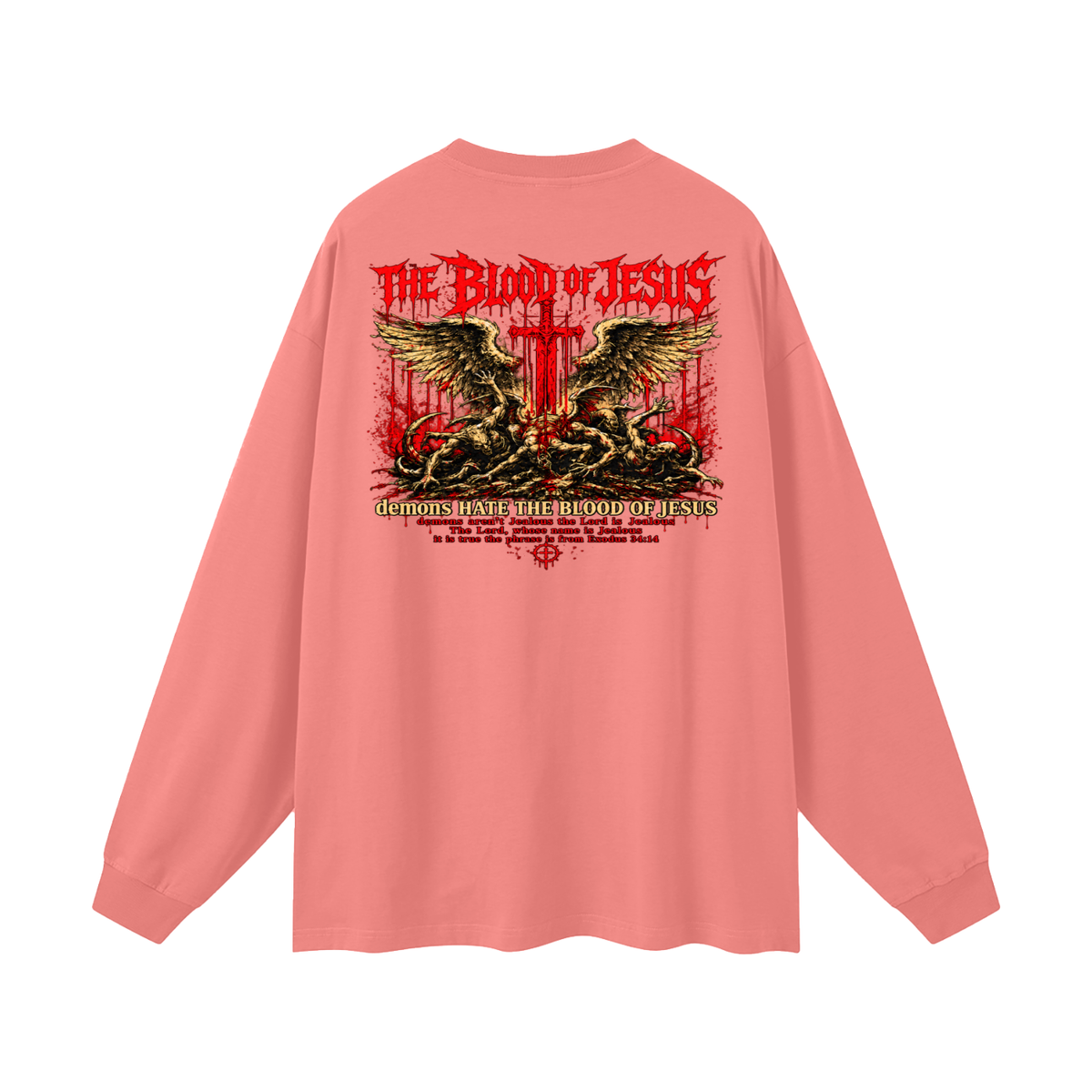THE LORD'S NAME IS Jealous The phrase is from Exodus 34:14 Long Sleeve T-Shirt