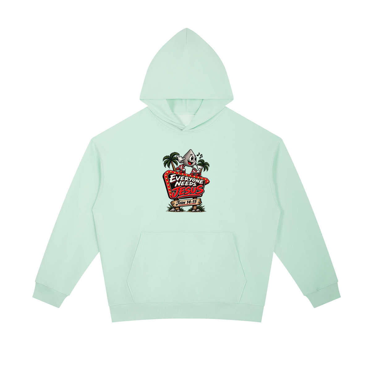 EVERYONE NEEDS JESUS . JOHN 14:15. Hoodie