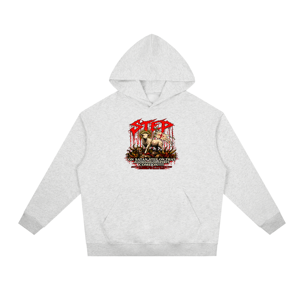 STEP ON SATAN STEP ON THAT disembodied SPIRIT COME ON!!!!! ALSO SOON SATAN WILL BE UNDER YOUR FEET ACCORDING TO Romans 16:20 Hoodie