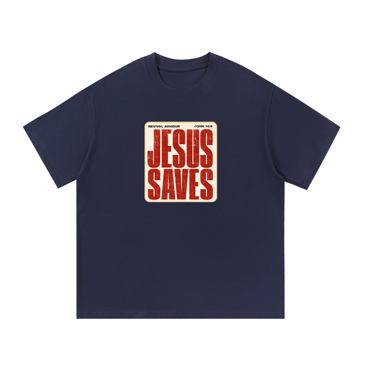 REVIVAL ARMOUR JOHN 14:6 JESUS SAVES T-Shirt